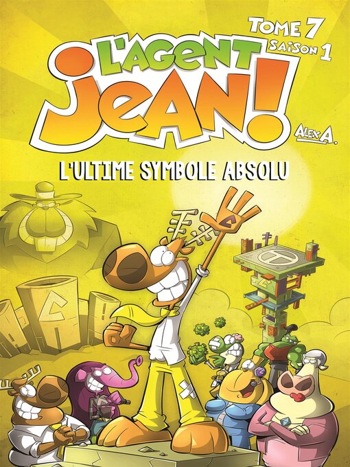 Title details for L'Agent Jean !--Tome 7 by Alex A. - Available